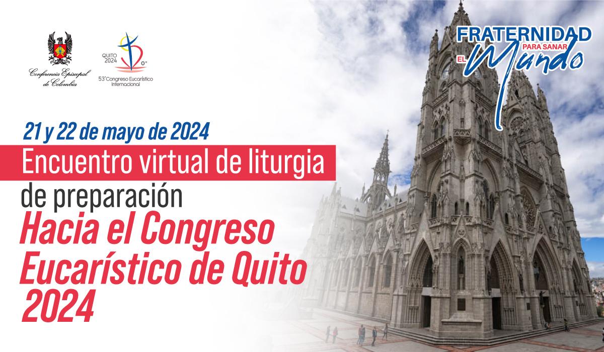 Encuentro virtual de Liturgia - Congreso Quito
