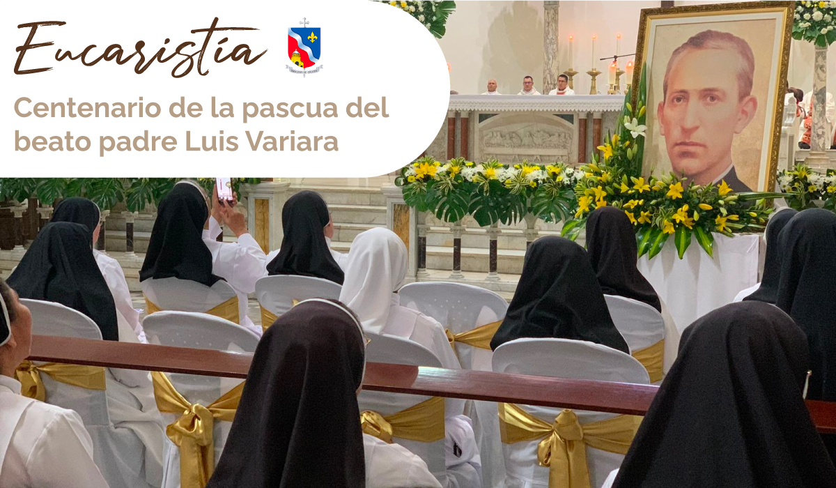 Cúcuta conmemora los 100 años de la pascua del beato padre Luis Variara |  Conferencia Episcopal de Colombia