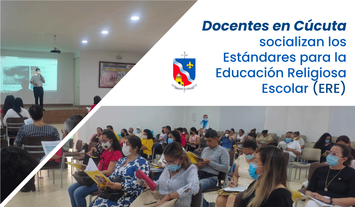 CÚCUTA: Docentes socializan los nuevos Estándares para la Educación Religiosa Escolar