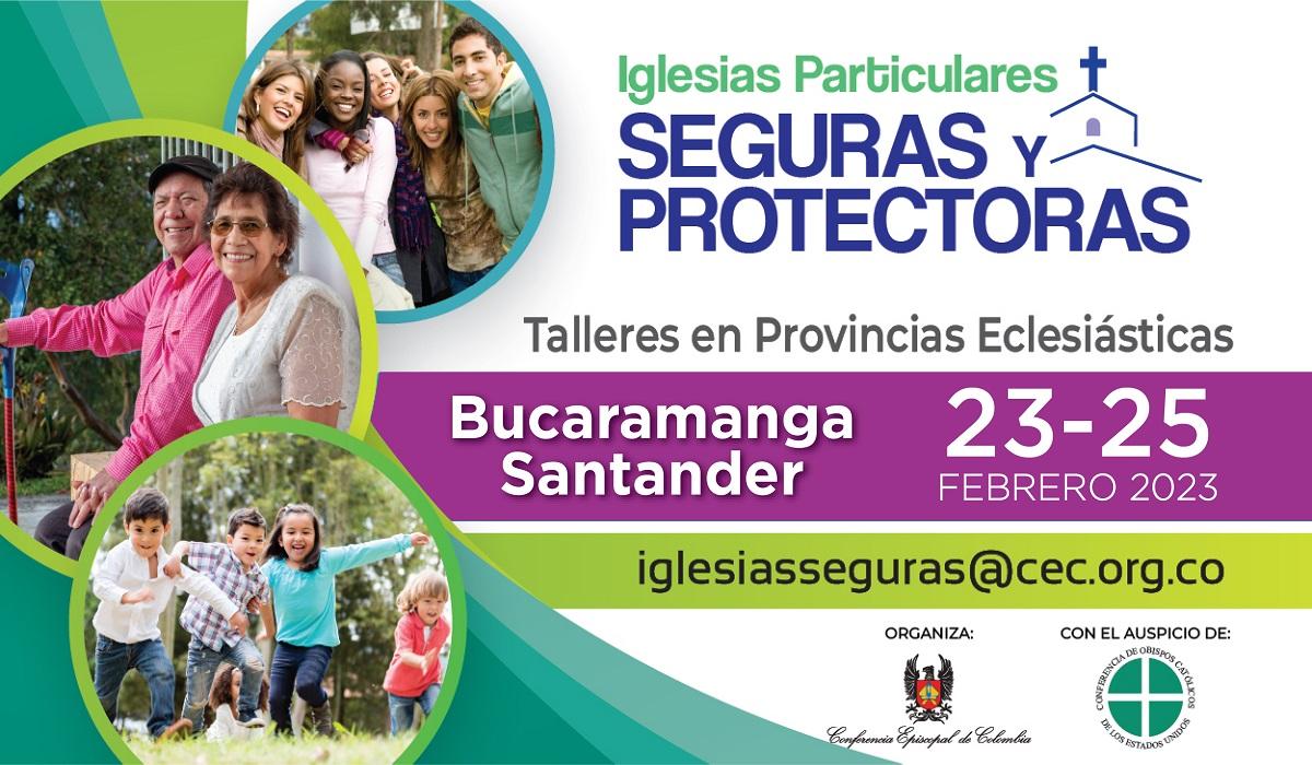 Bucaramanga - talleres “Iglesias Particulares Seguras y Protectoras”