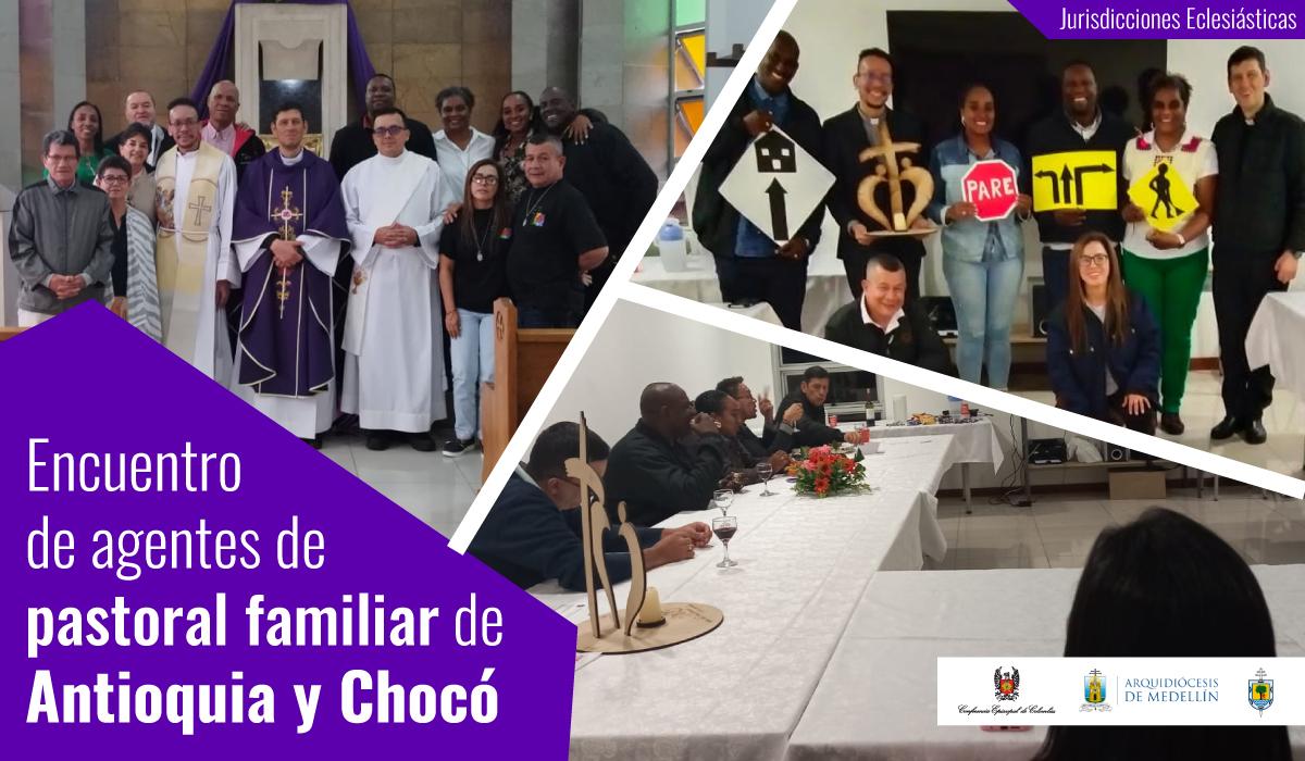 Pieza_Encuentro de agentes de pastoral familiar_Antioquia y Chocó