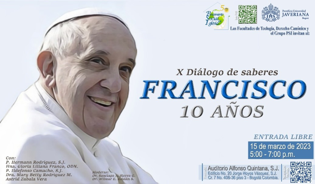 Evento: X Diálogo de Saberes sobre los 10 años del Papá Francisco_Universidad Javeriana