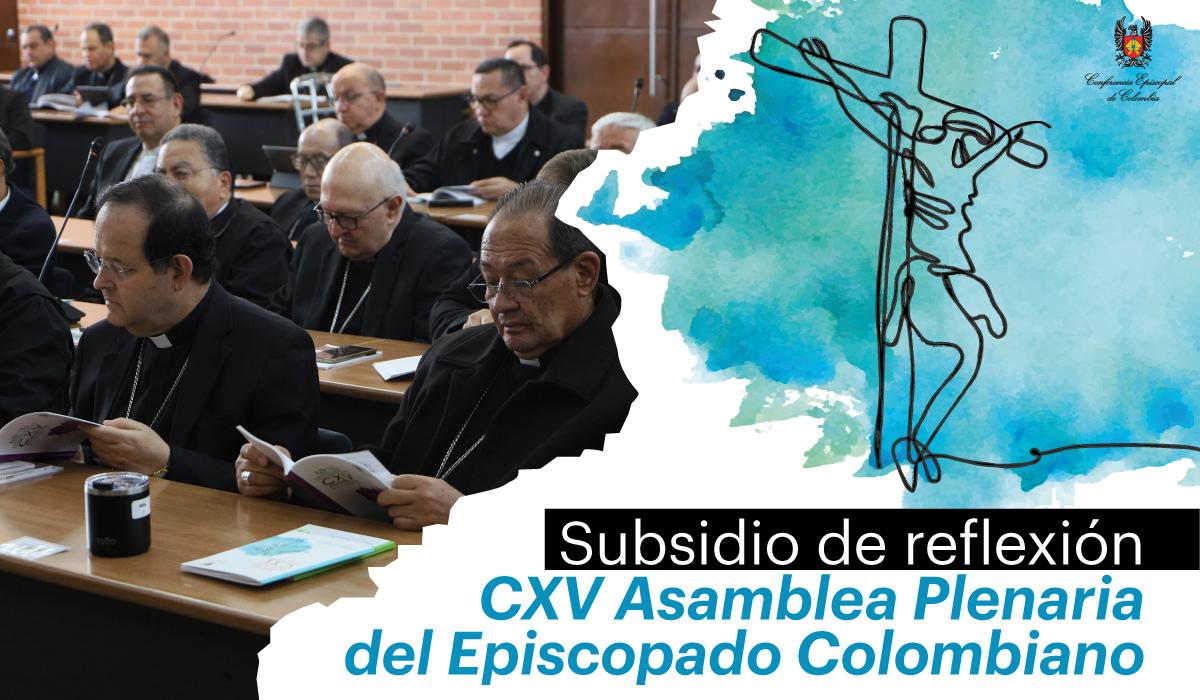 Subsidio de reflexión_CXV Asamblea Plenaria_Episcopado colombiano