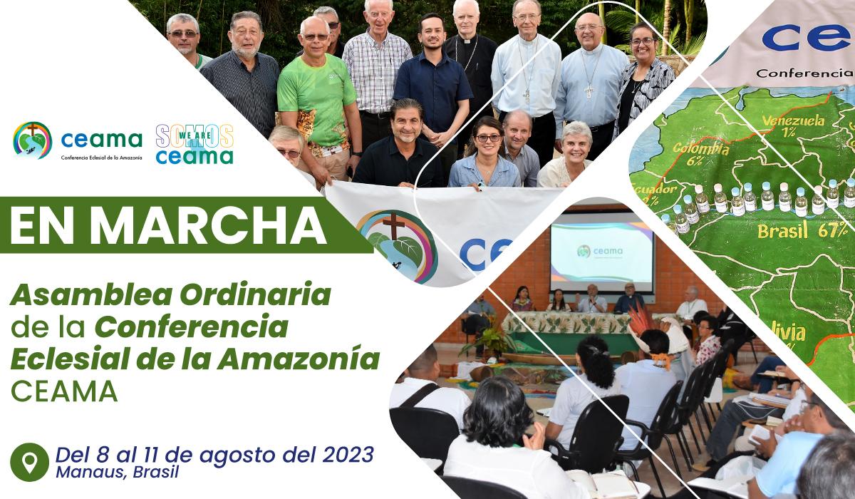 Asamblea Presencial Ordinaria de la Conferencia Eclesial de la Amazonia – CEAMA
