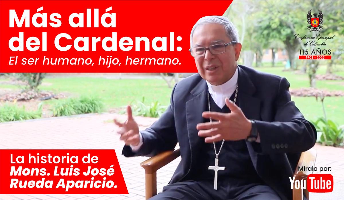más allá del cardenal Mons Luis José Rueda Aparicio Cardenal