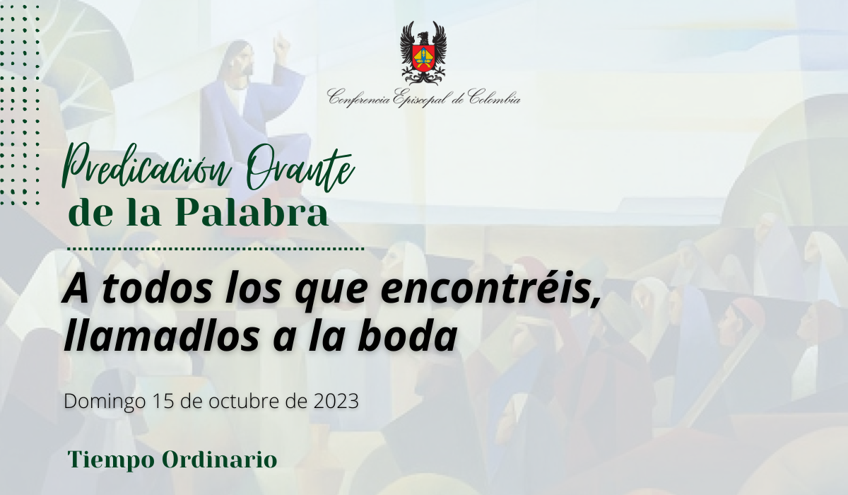 Predicación orante_Domingo 15 de octubre de 2023