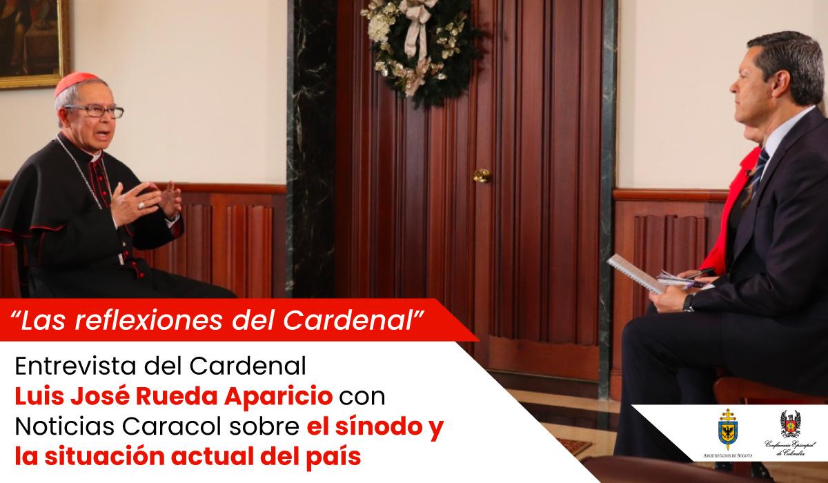 las reflexiones del cardenal entrevista caracol noticias