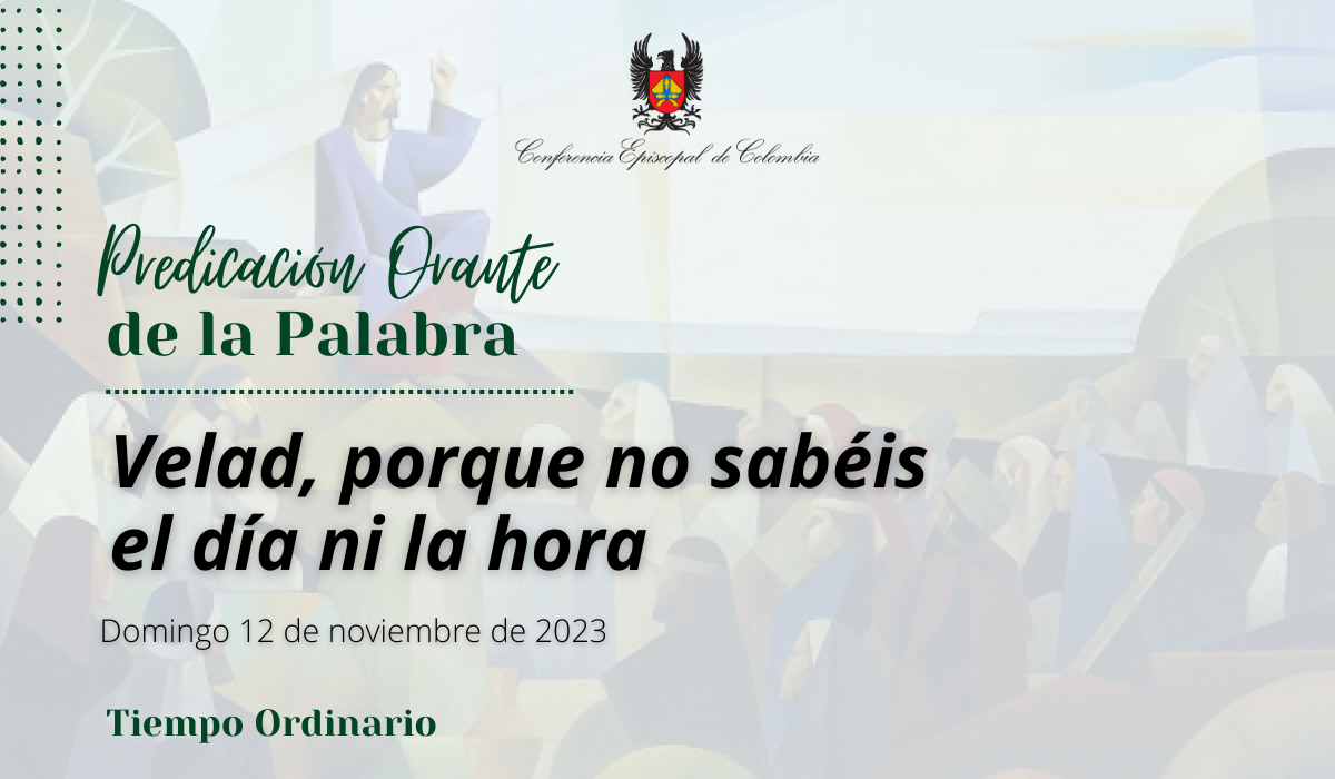 Predicación orante_Domingo 12 de noviembre de 2023