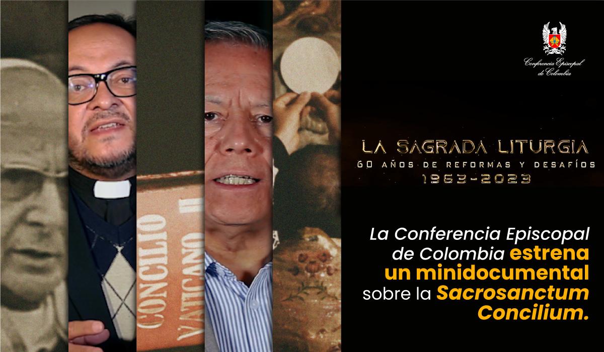 minidocumental-sagrada-liturgia-sacrosanctum-concilium-conferencia-espiscopal-de-colombia