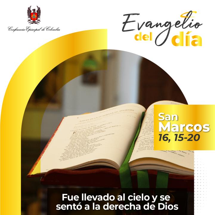 12 de mayo | Lectura del santo Evangelio según San Marcos 16,15-20