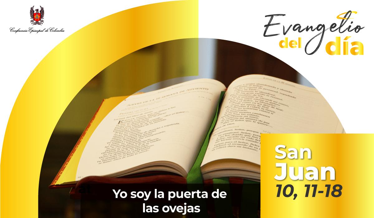 Lectura del santo Evangelio según san Juan 10,1-10