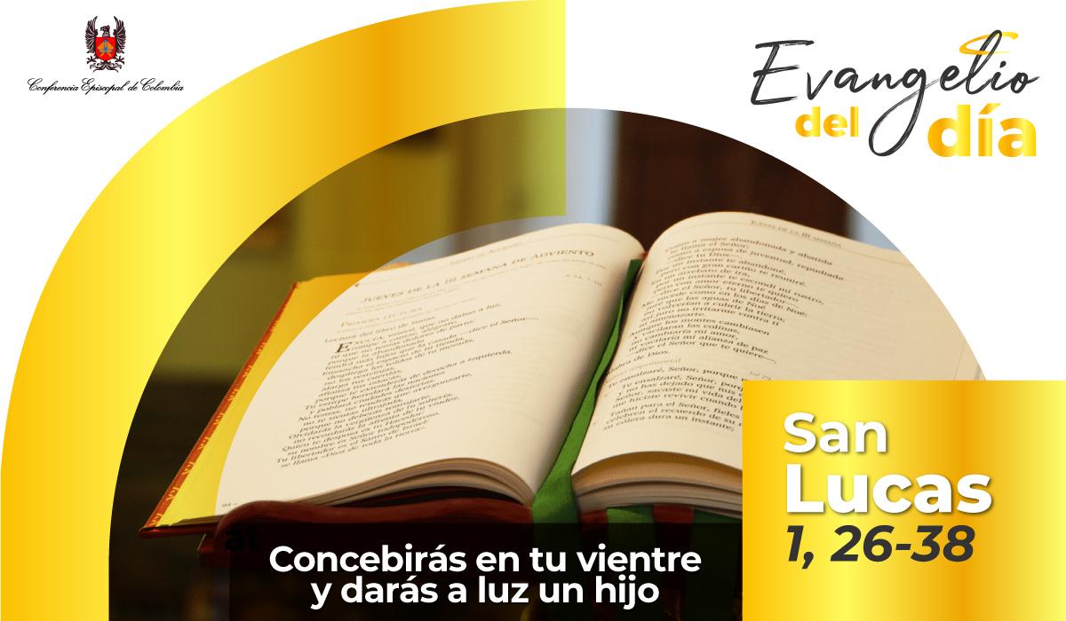 08 de abril | Lectura del santo Evangelio según San Lucas 1,26-38