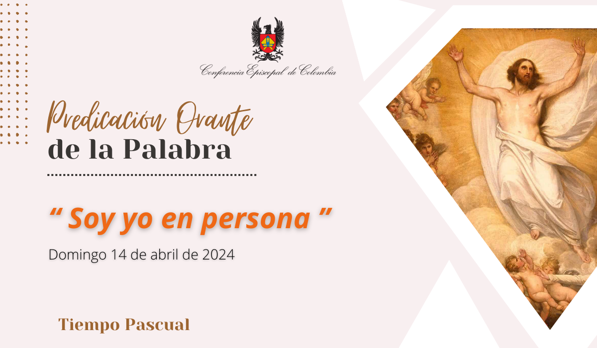 Predicación orante_Domingo 14 de abril de 2024