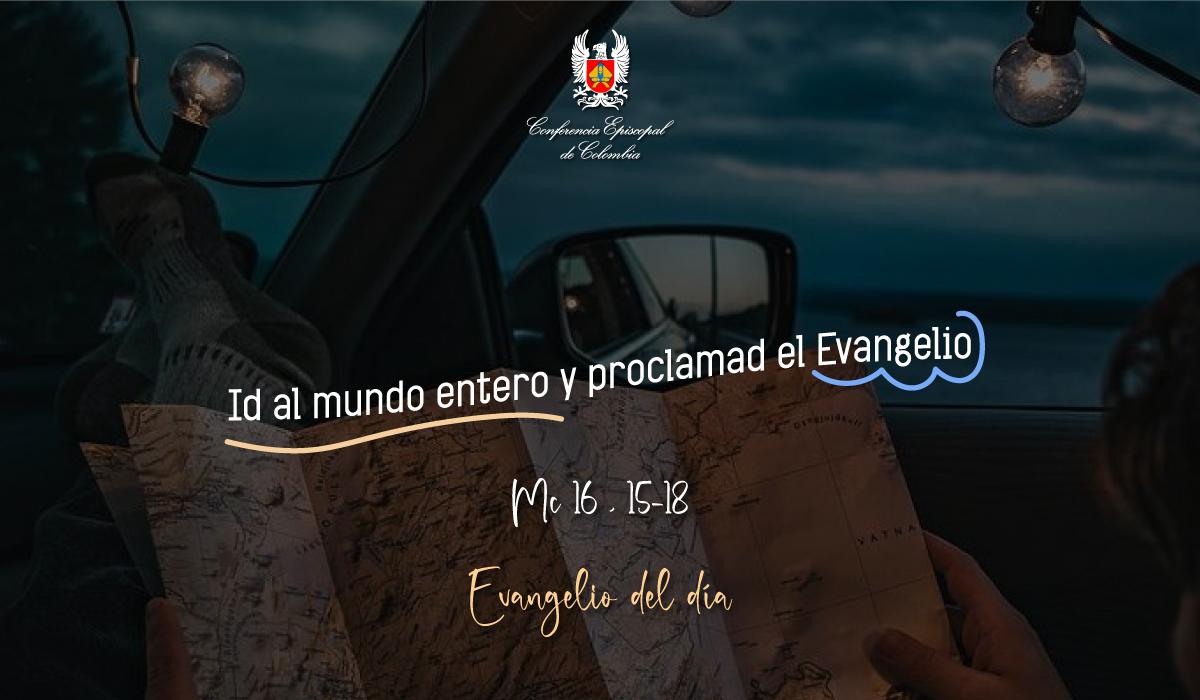 25-de-enero-evangelio-san-marcos-16-15-18