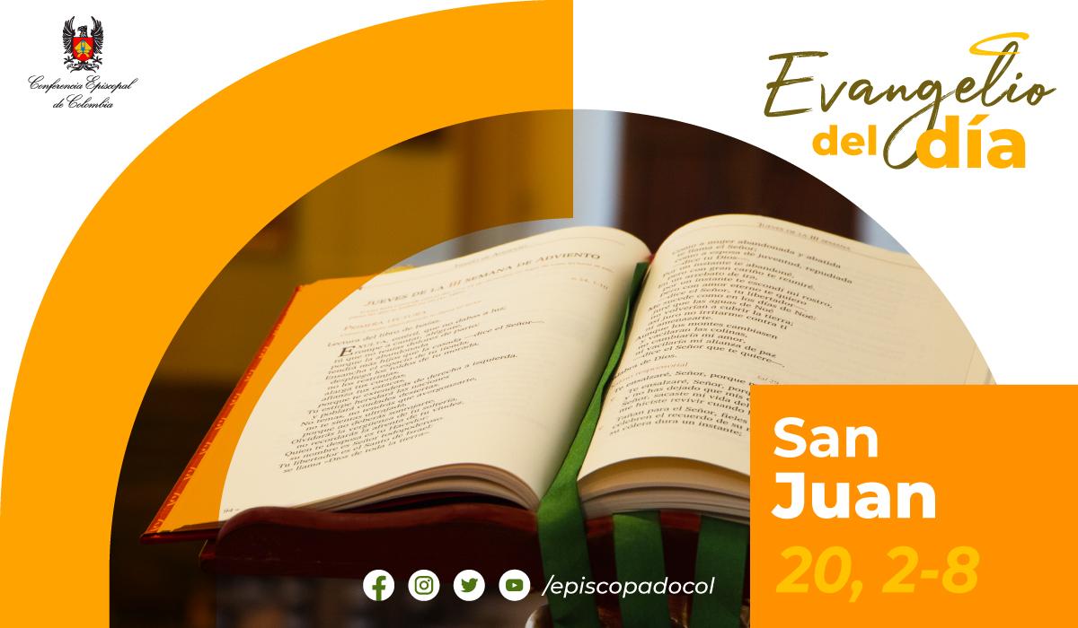 27 de diciembre evangelio san juan 20 2 8 01