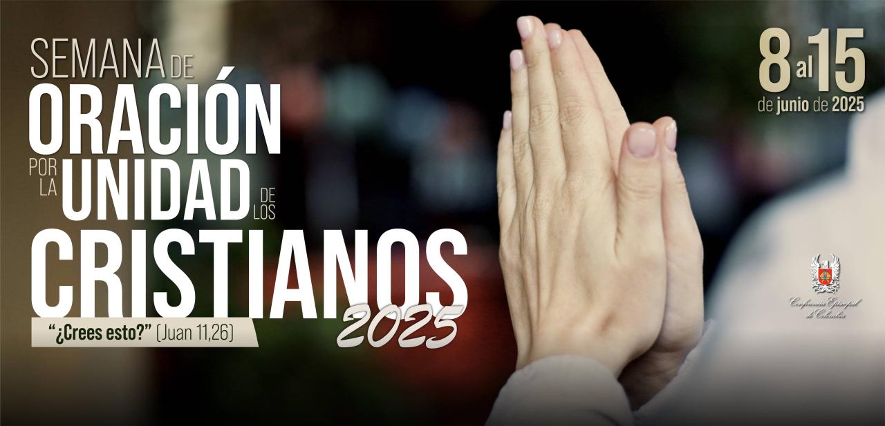 Semana de Oración por la Unidad de los Cristianos 2025 | Conferencia ...