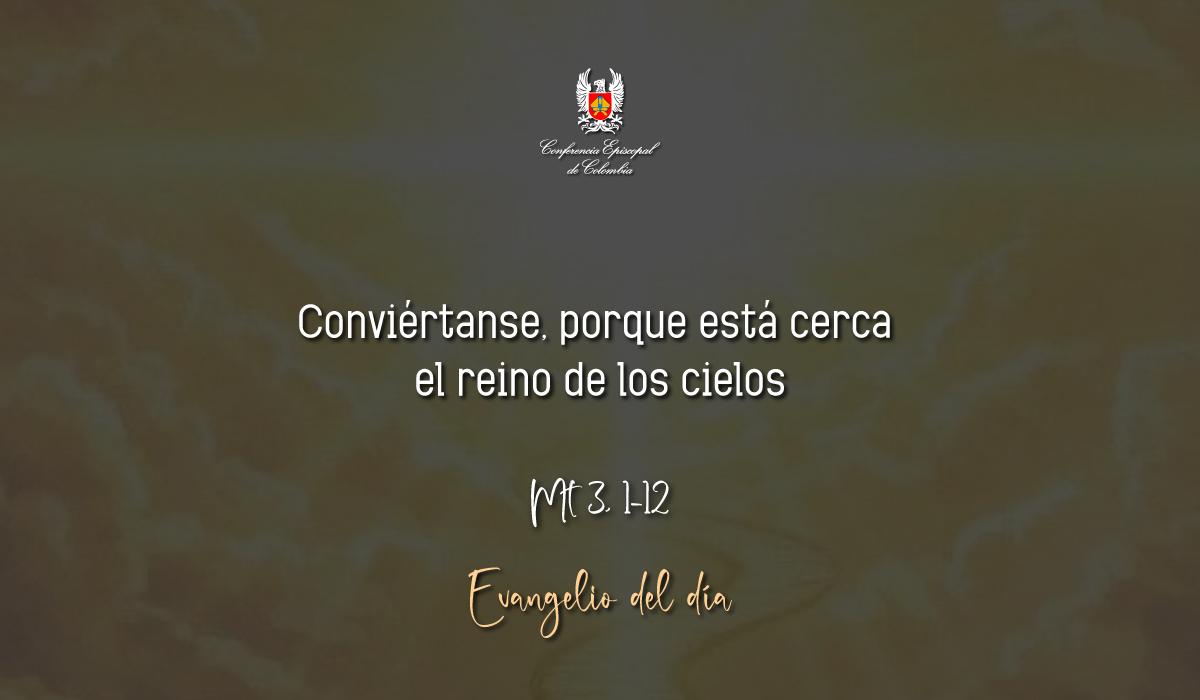 Evangelio 07 De Diciembre San Mateo Mt 3, 1-12
