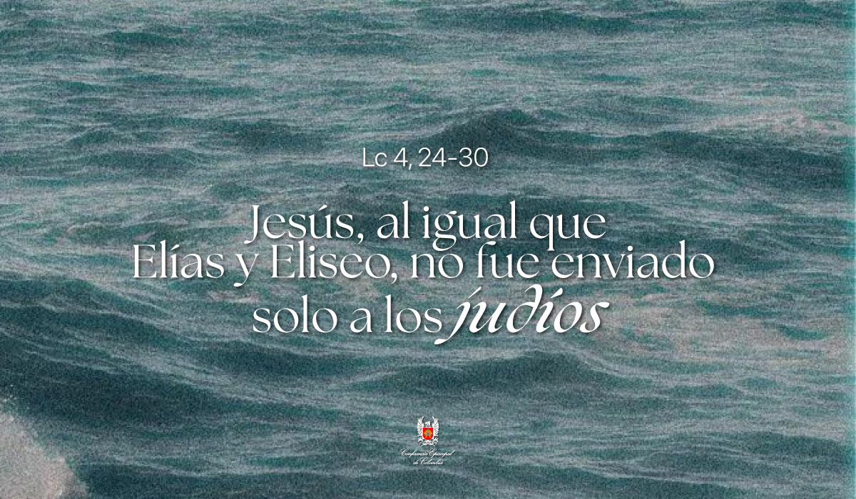 09 de Marzo | Lectura del Santo Evangelio según San Lucas Lc 4, 24-30