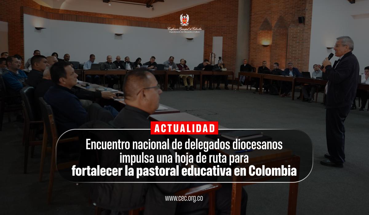 12-encuentro-nacional-delegados-diocesanos-pastoral-educativa-ruta-fortalecer-colombia.jpg-2