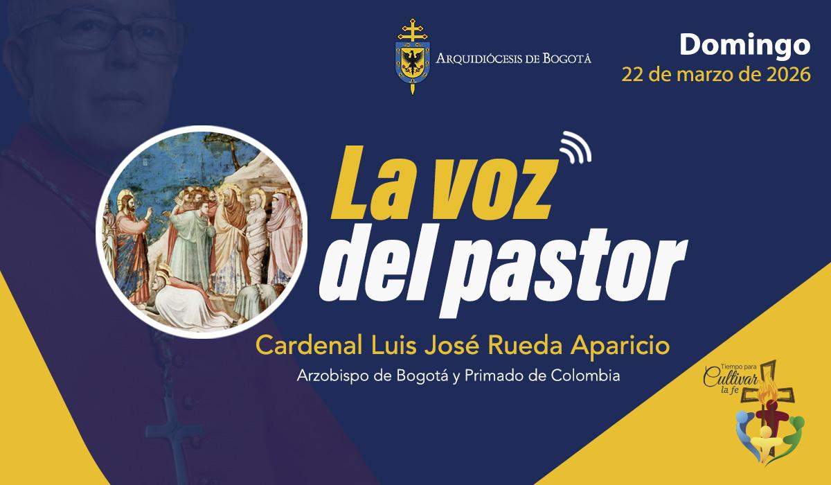 la-voz-de-pastor-22-marzo-2026-cardenal-luis-jose-rueda