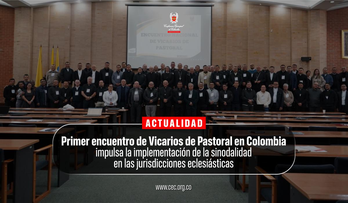 06-primer-encuentro-de-vicarios-pastoral-colombia-sinodalidad-eclesiasticas-2026
