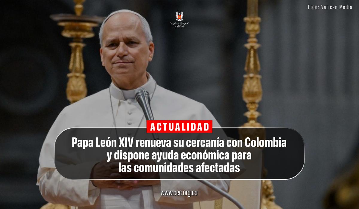 12-papa-leon-XIV-envia-ayuda-económica-a-colombia-terremoto-choco-manizales-pereira-cali
