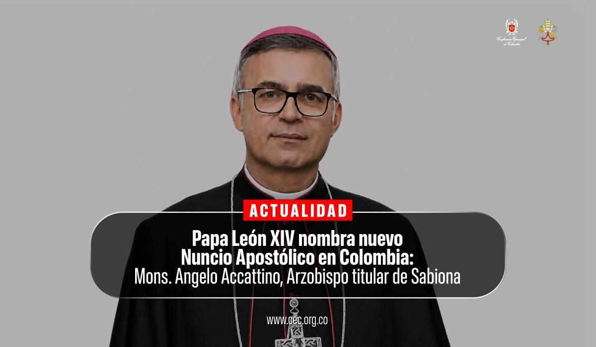 15-papa-leon-XIV-nombra-nuevo-nuncio-apostolico-en-colombia-monsenor-angelo-accattino-obispo-sabiona-cec.jpg-2