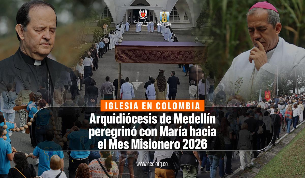 30-arquidiocesis-de-medellin-peregrino-con-maria-mes-misionero-2026