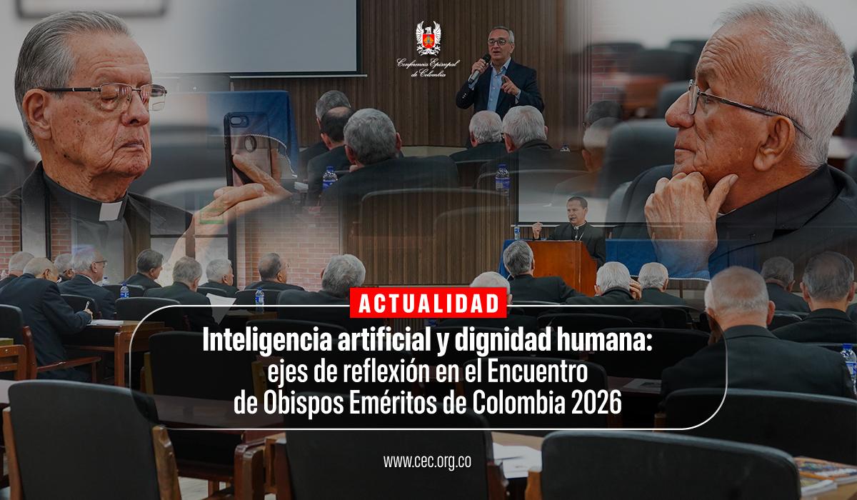 08-obispos-emeritos-colombianos-reflexionan-sobre-la-inteligencia-artificial-dignidad-humana-2